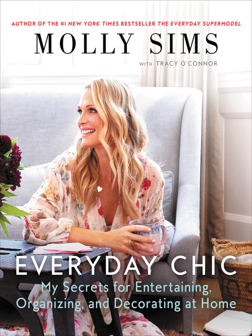 Title details for Everyday Chic by Molly Sims - Available